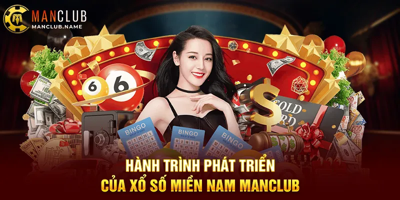 Hành Trình Phát Triển Của Xổ Số Miền Nam ManClub