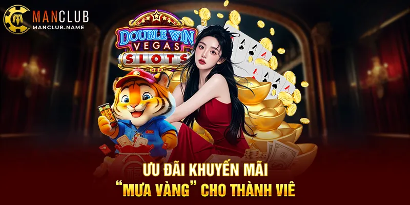 Ưu Đãi Khuyến Mãi – “Mưa Vàng” Cho Thành Viên